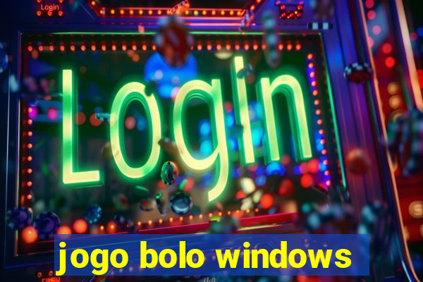 jogo bolo windows